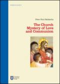 The Church. Mystery of love and communion