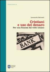 Cristiani e uso del denaro. Per una finanza dal volto umano