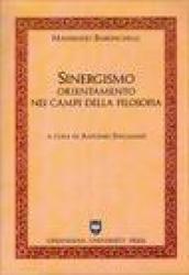 Sinergismo. Orientamento nei campi della filosofia