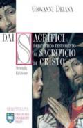 Dai sacrifici dell'Antico Testamento al sacrificio di Cristo