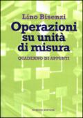 Operazioni su unità di misura. Quaderno di appunti