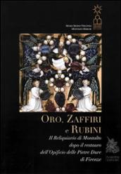 Oro, zaffiri e rubini. Il reliquiario di Montalto dopo il restauro dell'Opificio delle Pietre Dure di Firenze