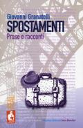 Spostamenti. Prose e racconti