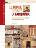 Le tombe dipinte di Tarquinia. Vicenda conservativa, restauri, tecnica di esecuzione