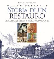 Storia di un restauro. A Roma. I palazzi in Piazza di Spagna e Piazza Mignanelli