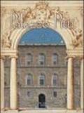 Palazzo Pitti. L'arte e la storia