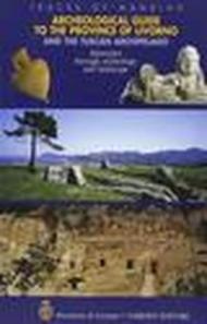 Archeological guide to the province of Livorno and the Tuscan archipelago