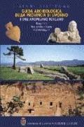 Guida archeologica della provincia di Livorno e dell'Arcipelago toscano. Itinerari tra archeologia e paesaggio. Ediz. illustrata