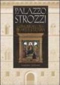 Palazzo Strozzi. Cinque secoli di arte e cultura