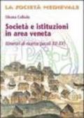 Società e istituzioni in area veneta. Itinerari di ricerca (secoli XII-XV)