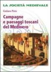 Campagne e paesaggi toscani nel Medioevo