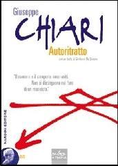 Giuseppe Chiari. Autoritratto. Con DVD