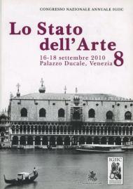 Lo stato dell'arte. 8° Congresso nazionale annuale IGIIC (Venezia, 16-19 settembre 2010)