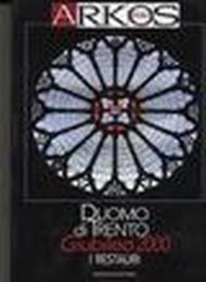 Duomo di Trento Giubileo 2000. I restauri