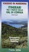 Itinerari tra i parchi della Val di Cornia. Passeggiate, escursioni e trekking