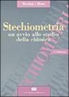 Stechiometria. Un avvio allo studio della chimica