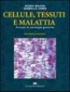 Cellule, tessuti e malattia. Principi di patologia generale