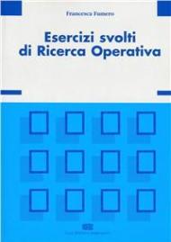 Esercizi svolti di ricerca operativa