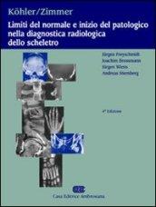 Köhler, Zimmer. Limiti del normale e inizio del patologico nella diagnostica radiologica dello scheletro