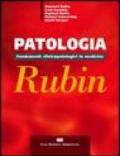 Patologia di Rubin. Fondamenti clinicopatologici in medicina