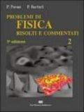 Problemi di fisica 2 risolti e commentati