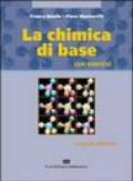 Chimica di base. Con esercizi (La)