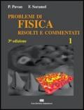 Esercizi di fisica risolti e commentati: 1