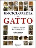 Enciclopedia del gatto. Tutte le razze riconosciute. Storia, curiosità, caratteristiche