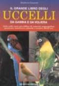 Il grande libro degli uccelli da gabbia e da voliera