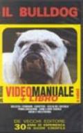 Il bulldog. Con videocassetta