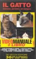 Il gatto. Siamese, persiano ed europeo. Con videocassetta