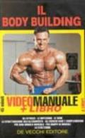 Il body building. Con videocassetta