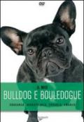 Il mio bulldog e bouledogue. DVD + booklet in custodia
