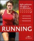 Running. Dalla poltrona alle gare in 12 settimane