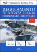 Regolamento di regata commentato e illustrato. 2013-16