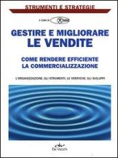 Gestire e migliorare le vendite. Come rendere efficiente la commercializzazione