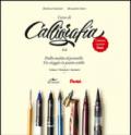 Corso di calligrafia. Dalla matita al pennello. Un viaggio in punta sottile