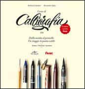 Corso di calligrafia. Dalla matita al pennello. Un viaggio in punta sottile