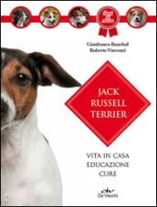 Jack Russel terrier. Vita in casa, educazione, cure