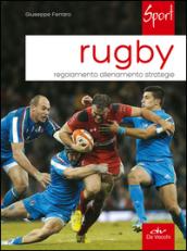 Rugby. Regolamento allenamento strategie