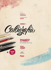 Corso di calligrafia. Dalla matita al pennello. Un viaggio in punta sottile. Con gadget