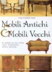 Mobili antichi & mobili vecchi