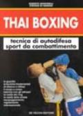 Thai boxing. Tecnica di autodifesa, sport da combattimento
