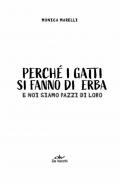 Perché i gatti si fanno di erba e noi siamo pazzi di loro