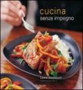 Cucina senza impegno