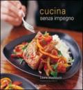 Cucina senza impegno