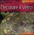 Decorare il vetro