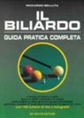 Il biliardo. Guida pratica completa