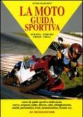 La moto: guida sportiva