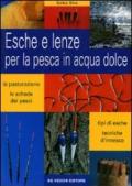 Esche e lenze per la pesca in acqua dolce